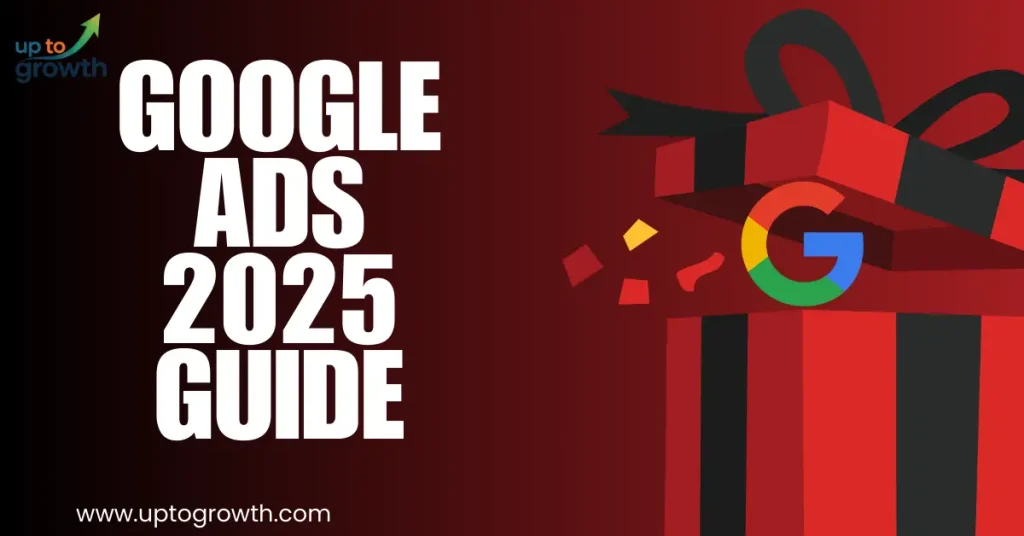 Google Ads 2025 Guide: New Rules, Powerful Hacks & ROI-Boosting Strategies